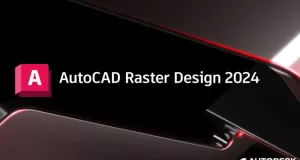 Autodesk AutoCAD Raster Design 2024 Free Download